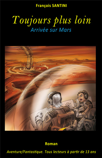 Toujours plus loin - ArrivÃ©e sur Mars