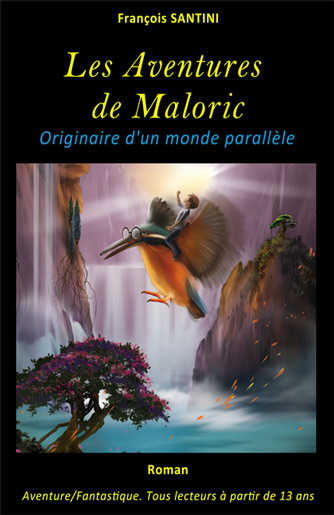 Les aventures de Maloric - Originaire d'un monde parallèle