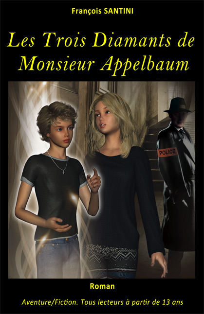 Les 3 diamants de Monsieur Appelbaum, livre adolescent, livre jeunesse, roman jeunesse, roman fantastique, livre fantastique, aventure fantastique jeunesse, livre ado fantastique, roman fantastique jeunesse, roman science-fiction, science-fiction jeunesse
