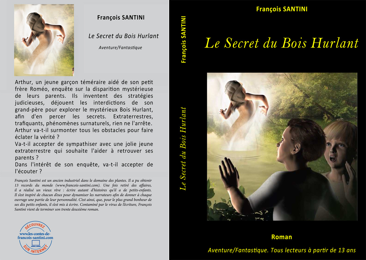 Le secret du bois hurlant, livre adolescent, livre jeunesse, roman jeunesse, roman fantastique, livre fantastique, aventure fantastique jeunesse, livre ado fantastique, roman fantastique jeunesse, roman science-fiction, science-fiction jeunesse